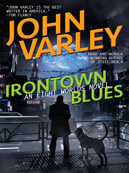 Title details for Irontown Blues by John Varley - Available